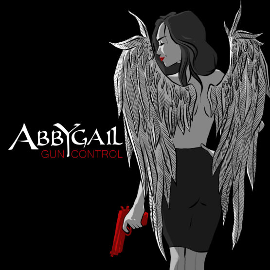 ABBYGAIL - Gun Control