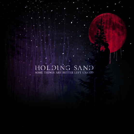 Holding Sand - Some Things are Better Left Unsaid