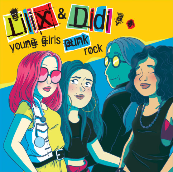 Lilix & Didi - Young Girls Punk Rock