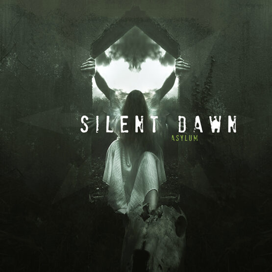 SILENT DAWN - Asylum