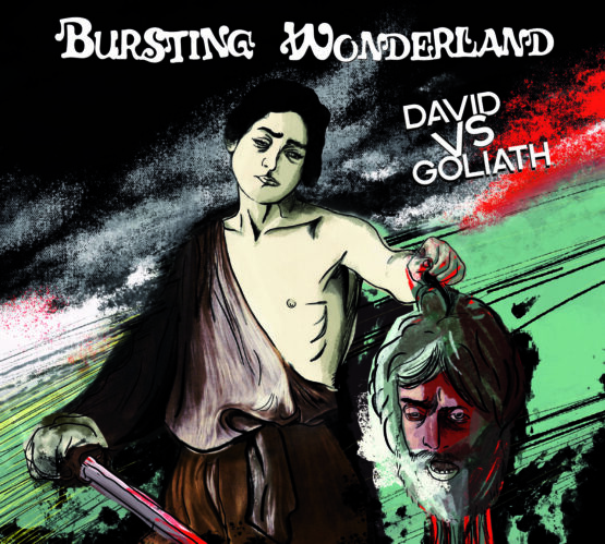 Bursting Wonderland - David Vs Goliath