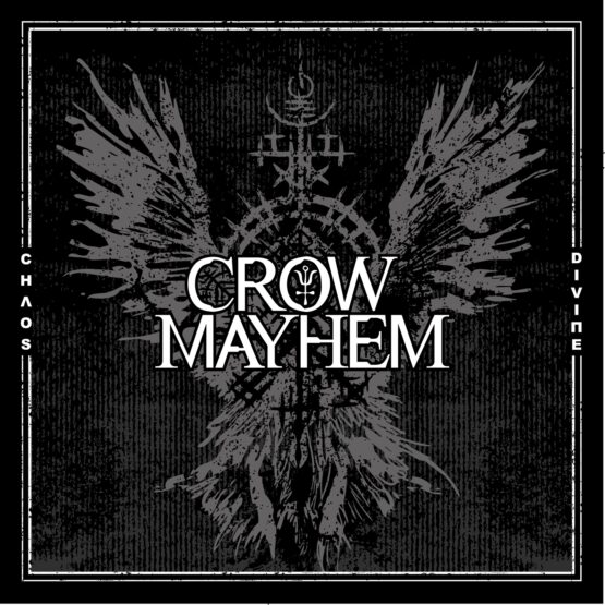 Crow Mayhem - Chaos Divine