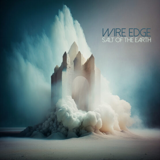 Wire Edge - Salt of the Earth